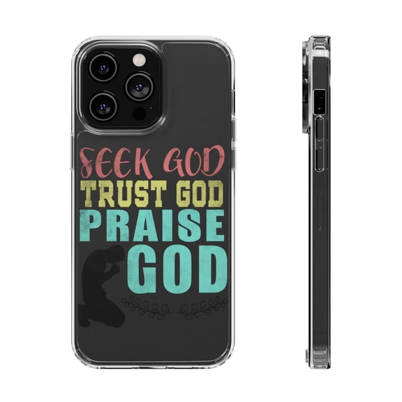 DistinctInk Clear Hybrid Case for Apple iPhone 14 Pro (6.1" Screen) - Seek God Trust God Praise God - Shockproof Protection