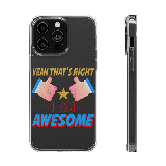 DistinctInk Clear Hybrid Case for Apple iPhone 14 Pro (6.1" Screen) - That's Right I Am Awesome - Shockproof Protection