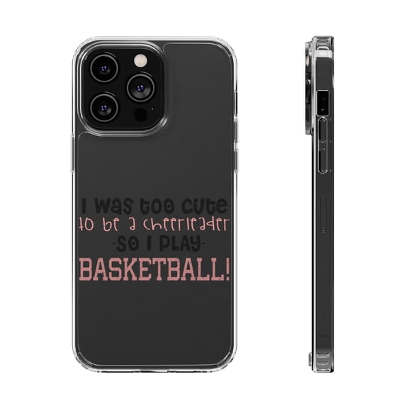 DistinctInk Clear Hybrid Case for Apple iPhone 14 Pro (6.1" Screen) - Too Cute to Be a Cheerleader Play Basketball - Raised Bezel Screen Guard
