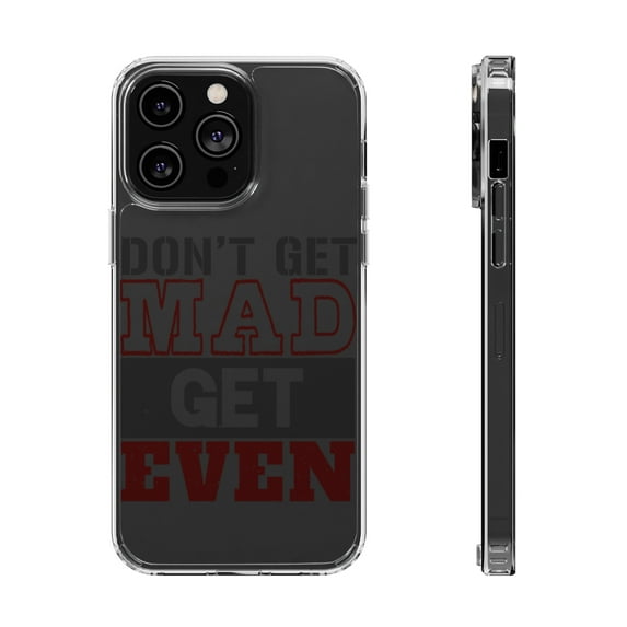 DistinctInk Clear Hybrid Case for Apple iPhone 14 Pro Max (6.7" Screen) - Don't Get Mad Get Even - Lightweight Grip