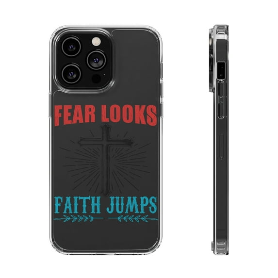 DistinctInk Clear Case for Apple iPhone 14 Pro MAX (6.7" Screen) - Fear Looks Faith Jumps