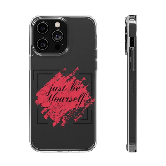 DistinctInk Clear Hybrid Case for Apple iPhone 14 Pro Max (6.7" Screen) - Just Be Yourself - Raised Bezel Screen Guard