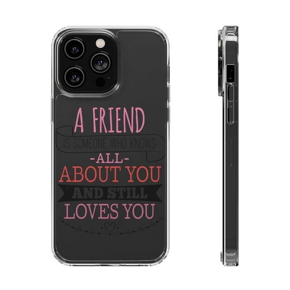 DistinctInk Clear Hybrid Case for Apple iPhone 15 (6.1" Screen) - A Friend Knows You And Loves You - Wireless Charging Compatible