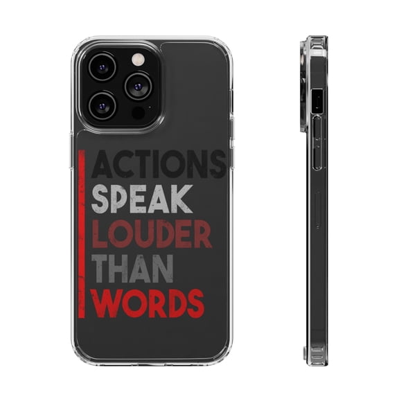 DistinctInk Clear Hybrid Case for Apple iPhone 15 (6.1" Screen) - Actions Speak Louder Than Words - Wireless Charging Compatible