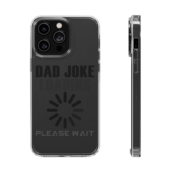 DistinctInk Clear Hybrid Case for Apple iPhone 15 (6.1" Screen) - Dad Joke Loading Please Wait - Wireless Charging Compatible