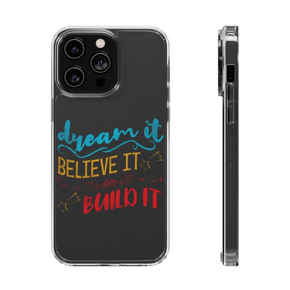 DistinctInk Clear Case for Apple iPhone 15 (6.1" Screen) - Dream It Believe It Build It
