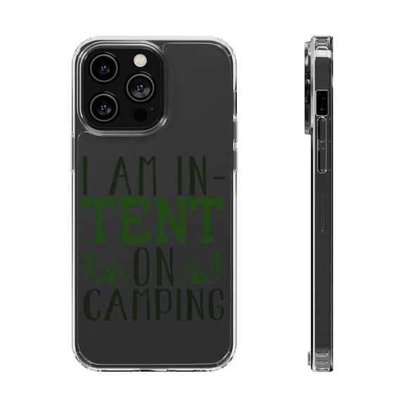 DistinctInk Clear Hybrid Case for Apple iPhone 15 (6.1" Screen) - I Am In-TENT on Camping - Shockproof Protection