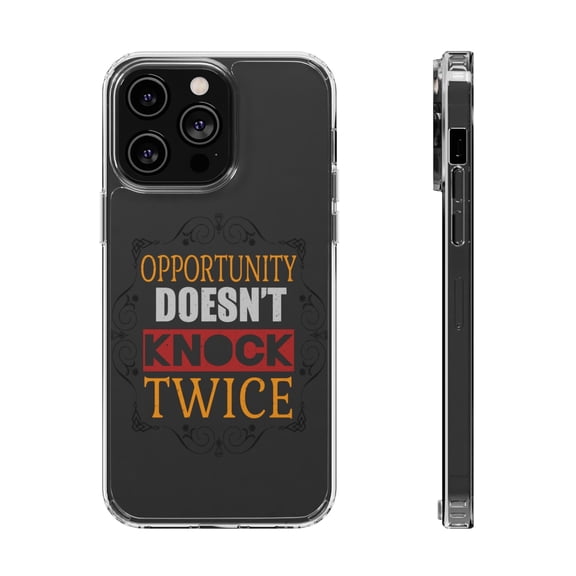 DistinctInk Clear Hybrid Case for Apple iPhone 15 (6.1" Screen) - Opportunity Doesn't Knock Twice - Wireless Charging Compatible