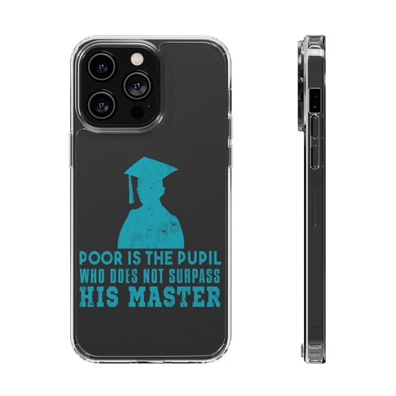 DistinctInk Clear Hybrid Case for Apple iPhone 15 (6.1" Screen) - Poor Is Pupil Who Doesn't Surpass Master - Shockproof Protection