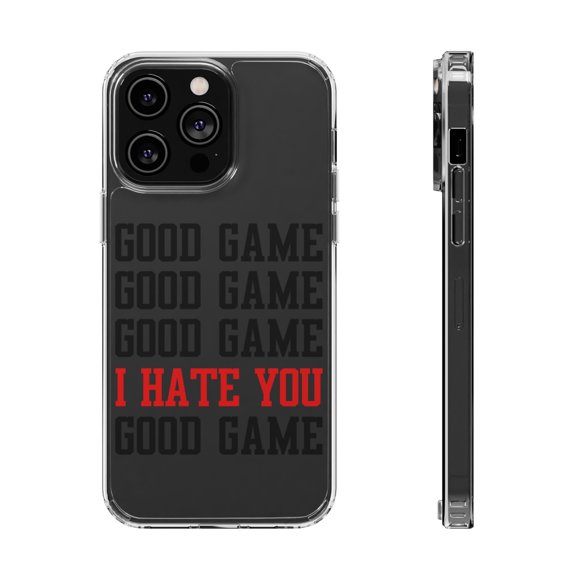 DistinctInk Clear Hybrid Case for Apple iPhone 15 Plus (6.7" Screen) - Good Game I Hate You Good Game - Tempered Glass Back