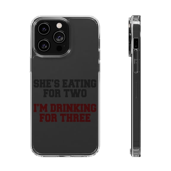 DistinctInk Clear Hybrid Case for Apple iPhone 15 Plus (6.7" Screen) - She's Eating For Two, I'm Drinking for 3 - Lightweight Grip