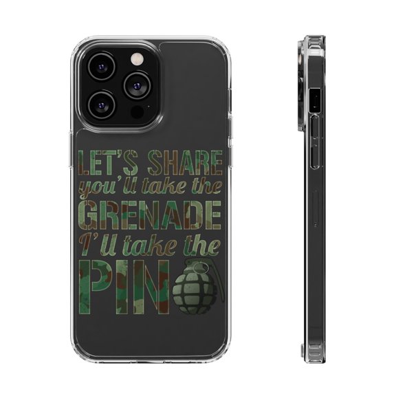 DistinctInk Clear Case for Apple iPhone 15 PLUS (6.7" Screen) - You Take The Grenade I'll Take The Pin