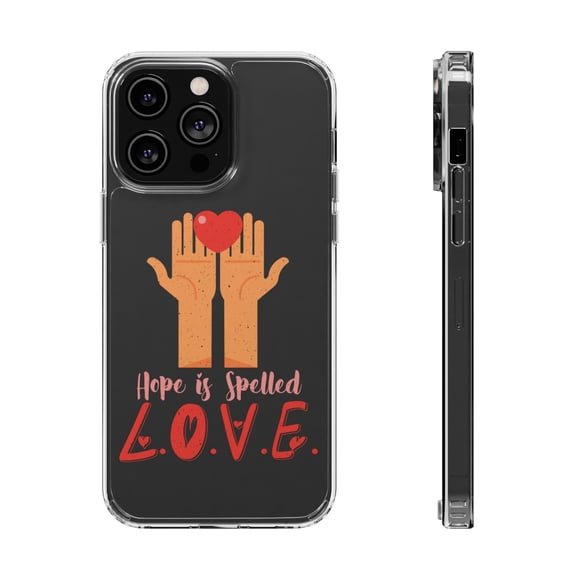 DistinctInk Clear Hybrid Case for Apple iPhone 15 Pro (6.1" Screen) - Hope Is Spelled L.O.V.E. - Tempered Glass Back