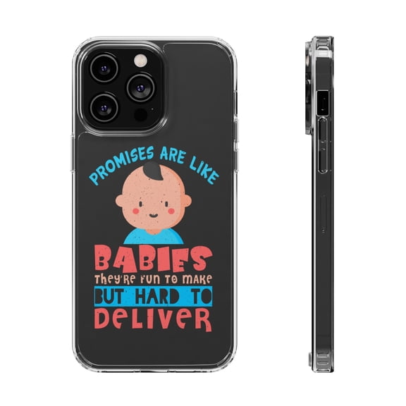 DistinctInk Clear Hybrid Case for Apple iPhone 15 Pro (6.1" Screen) - Promises Like Babies Hard To Deliver - Raised Bezel Screen Guard