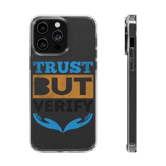 DistinctInk Clear Hybrid Case for Apple iPhone 15 Pro (6.1" Screen) - Trust But Verify - Tempered Glass Back