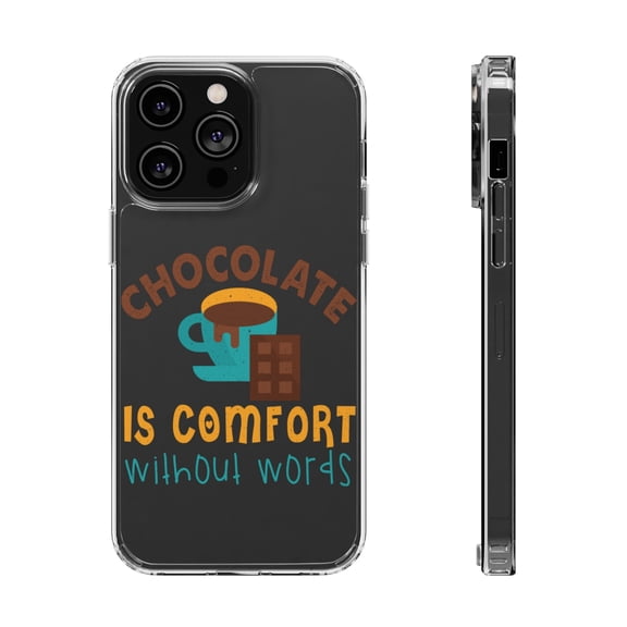 DistinctInk Clear Hybrid Case for Apple iPhone 15 Pro Max (6.7" Screen) - Chocolate Is Comfort Without Words - Raised Bezel Screen Guard
