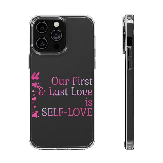 DistinctInk Clear Hybrid Case for Apple iPhone 15 Pro Max (6.7" Screen) - First And Last Love Self-Love - Wireless Charging Compatible