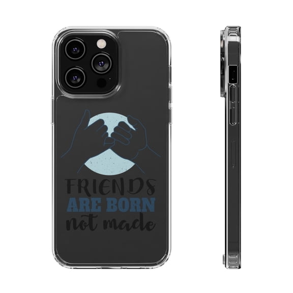 DistinctInk Clear Hybrid Case for Apple iPhone 15 Pro Max (6.7" Screen) - Friends Are Born Not Made - Wireless Charging Compatible