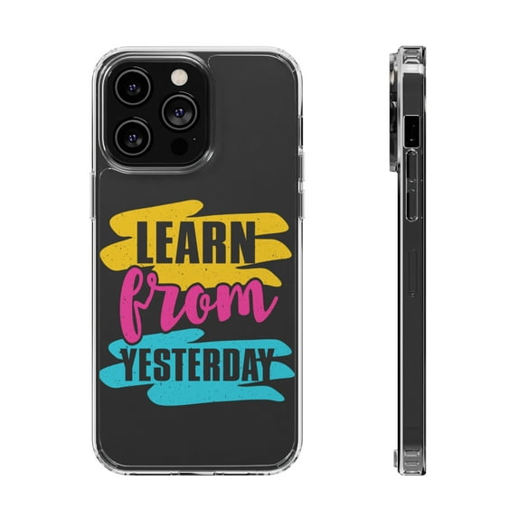 DistinctInk Clear Hybrid Case for Apple iPhone 15 Pro Max (6.7" Screen) - Learn From Yesterday - Shockproof Protection