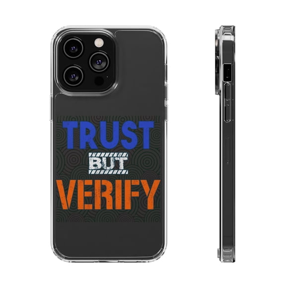 DistinctInk Clear Hybrid Case for Apple iPhone 15 Pro Max (6.7" Screen) - Trust But Verify - Slim Profile Design