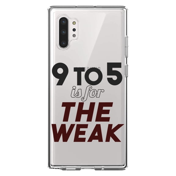 DistinctInk Clear Shockproof Hybrid Case for Galaxy Note 10 PLUS (6.8" Screen) - TPU Bumper Acrylic Back Tempered Glass Screen Protector - 9 to 5 Is For the Weak