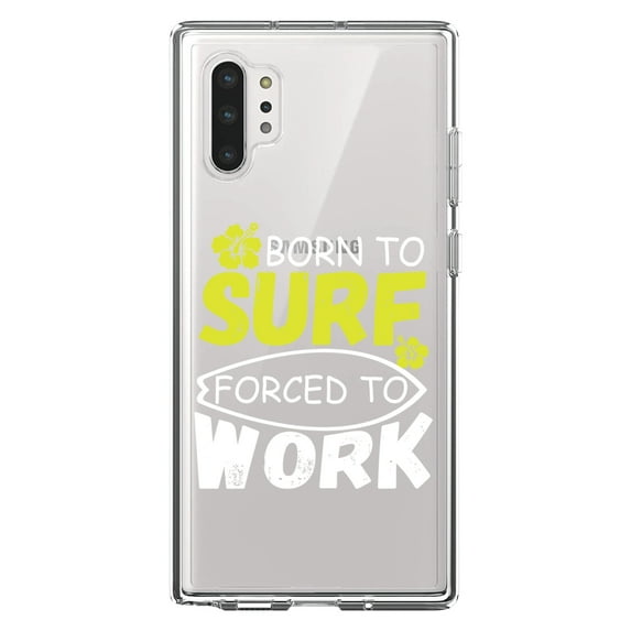DistinctInk Clear Shockproof Hybrid Case for Galaxy Note 10 PLUS (6.8" Screen) - TPU Bumper Acrylic Back Tempered Glass Screen Protector - Born to Surf Forced to Work