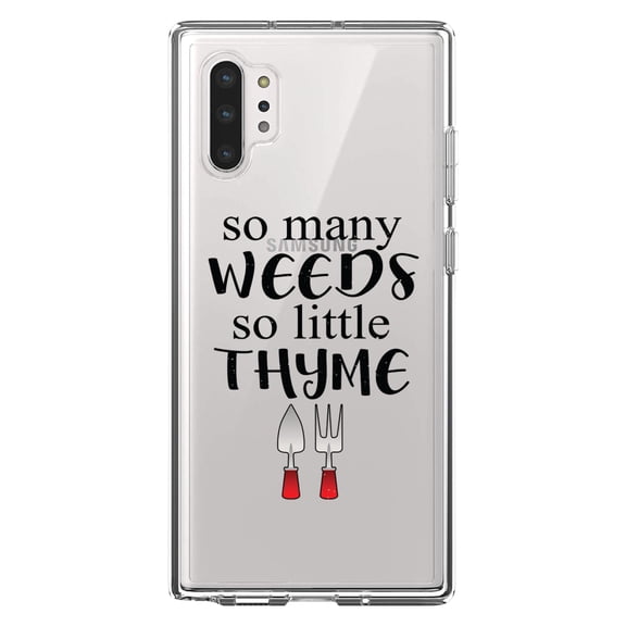DistinctInk Clear Shockproof Hybrid Case for Galaxy Note 10 PLUS (6.8" Screen) - TPU Bumper Acrylic Back Tempered Glass Screen Protector - So Many Weeds So Little Thyme - Gardening