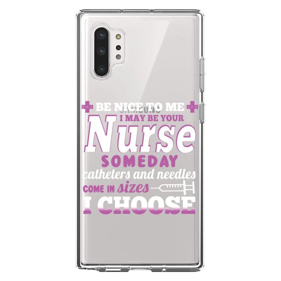 DistinctInk Clear Shockproof Hybrid Case for Galaxy Note 10 PLUS (6.8" Screen) - TPU Bumper Acrylic Back Tempered Glass Screen Protector - Be Nice I May Be Your Nurse Choose Needles