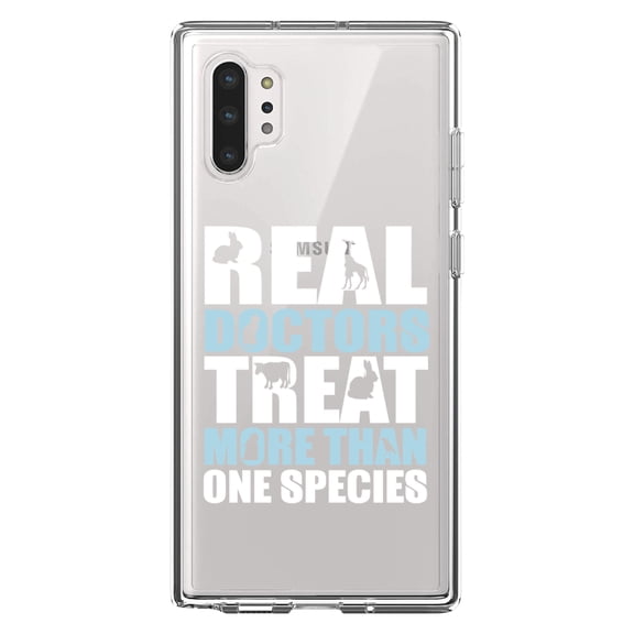DistinctInk Clear Shockproof Hybrid Case for Galaxy Note 10 PLUS (6.8" Screen) - TPU Bumper Acrylic Back Tempered Glass Screen Protector - Real Doctors Treat More Than One Species