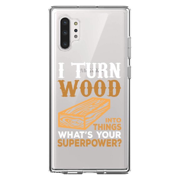 DistinctInk Clear Shockproof Hybrid Case for Galaxy Note 10 PLUS (6.8" Screen) - TPU Bumper Acrylic Back Tempered Glass Screen Protector - Turn Wood into Things What's Your Superpower
