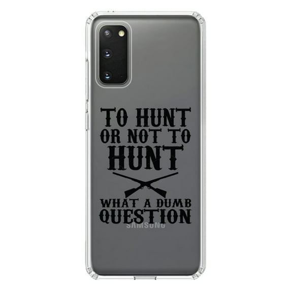 DistinctInk Clear Shockproof Hybrid Case for Galaxy S20 PLUS / 5G (6.7" Screen) - TPU Bumper Acrylic Back Tempered Glass Screen Protector - To Hunt or Not - What a Dumb Question