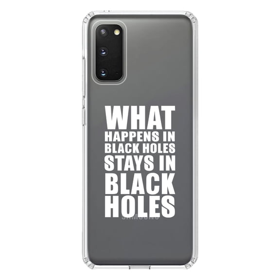 DistinctInk Clear Shockproof Hybrid Case for Galaxy S20 / S20 5G (6.2" Screen) - TPU Bumper Acrylic Back Tempered Glass Screen Protector - What Happens in Black Holes Stays in Black Holes