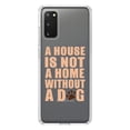 thumbnail image 1 of DistinctInk Clear Shockproof Hybrid Case for Galaxy S20 ULTRA / 5G (6.9" Screen) - TPU Bumper Acrylic Back Tempered Glass Screen Protector - House is Not A Home Without a Dog, 1 of 2