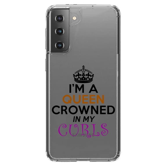 DistinctInk Clear Hybrid Case for Samsung Galaxy S21 (6.2" Screen) - I'm a Queen Crowned in My Curls - Wireless Charging Compatible