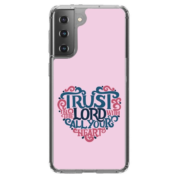 DistinctInk Clear Hybrid Case for Samsung Galaxy S21 (6.2" Screen) - Trust In The Lord With All Your Heart - Tempered Glass Back