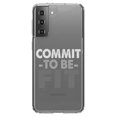 thumbnail image 1 of DistinctInk Clear Hybrid Case for Samsung Galaxy S21 Plus (6.7" Screen) - Commit To Be Fit - Tempered Glass Back, 1 of 2