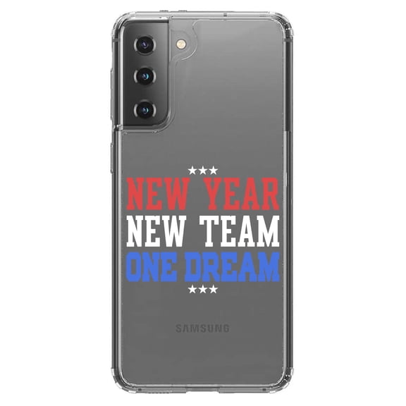 DistinctInk Clear Hybrid Case for Samsung Galaxy S21 Plus (6.7" Screen) - New Year New Team One Dream - Shockproof Protection