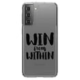 thumbnail image 1 of DistinctInk Clear Hybrid Case for Samsung Galaxy S21 Plus (6.7" Screen) - Win From Within - Raised Bezel Screen Guard, 1 of 2