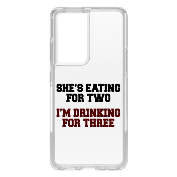 DistinctInk Clear Hybrid Case for Samsung Galaxy S21 Ultra (6.8" Screen) - She's Eating For Two, I'm Drinking for 3 - Slim Profile Design