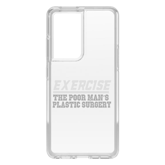 DistinctInk Clear Hybrid Case for Samsung Galaxy S21 Ultra (6.8" Screen) - Exercise The Poor Man's Plastic Surgery - Wireless Charging Compatible