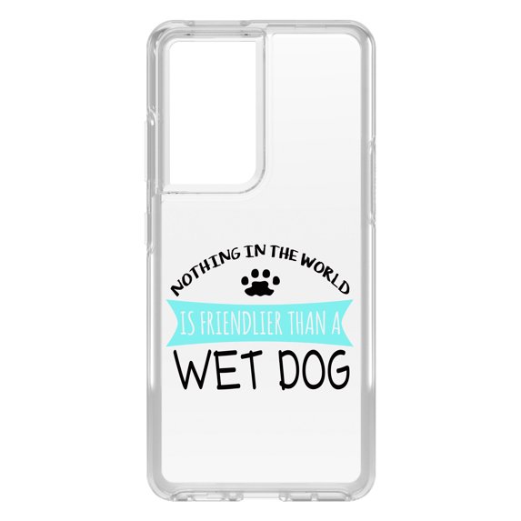 DistinctInk Clear Hybrid Case for Samsung Galaxy S21 Ultra (6.8" Screen) - Nothing Friendlier Than a Wet Dog - Tempered Glass Back