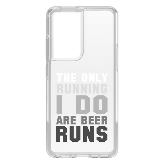 DistinctInk Clear Shockproof Hybrid Case for Galaxy S21 ULTRA 5G (6.8" Screen) - TPU Bumper Acrylic Back Tempered Glass Screen Protector - The Only Running I Do Are Beer Runs