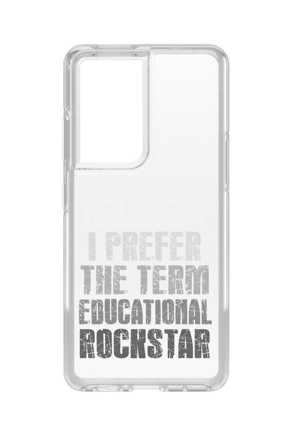 Clear Hybrid Case for Samsung Galaxy S21 Ultra (6.8" Screen) - Teacher I Prefer Educational Rockstar - Raised Bezel Screen Guard