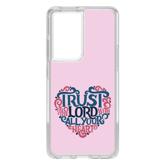 DistinctInk Clear Hybrid Case for Samsung Galaxy S21 Ultra (6.8" Screen) - Trust In The Lord With All Your Heart - Raised Bezel Screen Guard