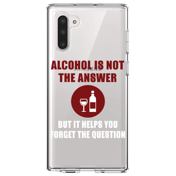 DistinctInk Clear Shockproof Hybrid Case for Samsung Galaxy Note 10 (6.3" Screen) - TPU Bumper Acrylic Back Tempered Glass Screen Protector - Alcohol Not the Answer Forget the Question