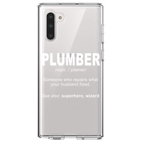 DistinctInk Clear Shockproof Hybrid Case for Samsung Galaxy Note 10 (6.3" Screen) - TPU Bumper Acrylic Back Tempered Glass Screen Protector - Plumber Definition - Fix What Your Husband Fixed