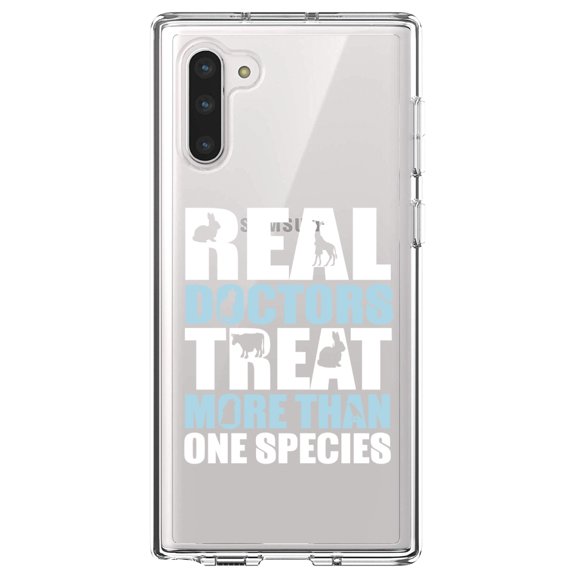 DistinctInk Clear Shockproof Hybrid Case for Samsung Galaxy Note 10 (6.3" Screen) - TPU Bumper Acrylic Back Tempered Glass Screen Protector - Real Doctors Treat More Than One Species