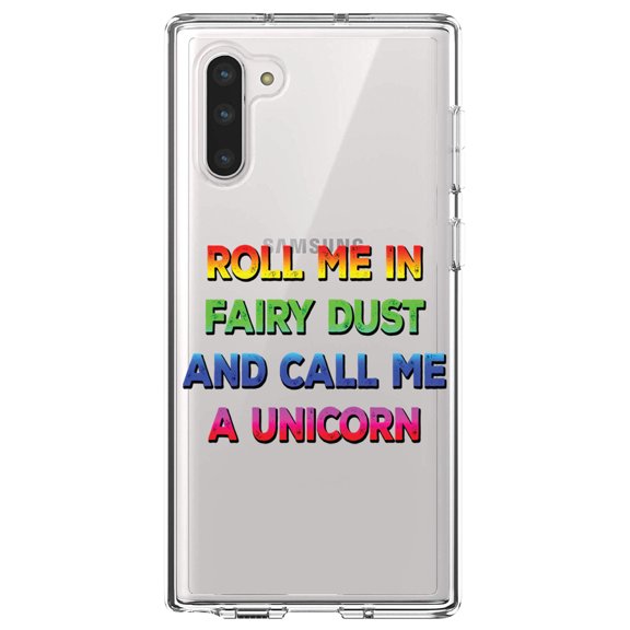 DistinctInk Clear Shockproof Hybrid Case for Samsung Galaxy Note 10 (6.3" Screen) - TPU Bumper Acrylic Back Tempered Glass Screen Protector - Roll Me in Fairy Dust and Call Me a Unicorn