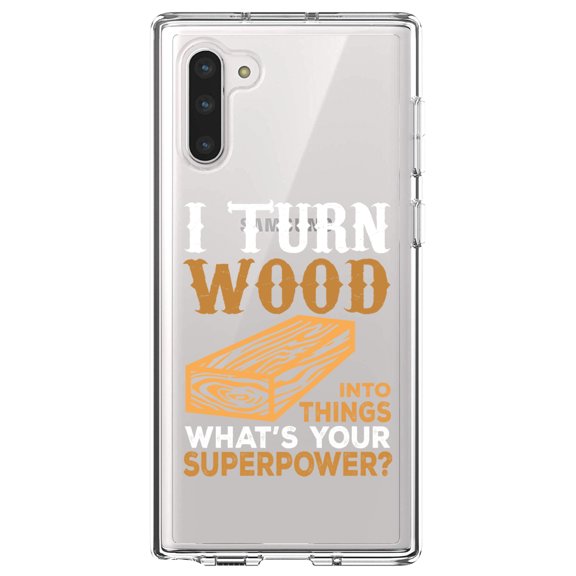 DistinctInk Clear Shockproof Hybrid Case for Samsung Galaxy Note 10 (6.3" Screen) - TPU Bumper Acrylic Back Tempered Glass Screen Protector - Turn Wood into Things What's Your Superpower