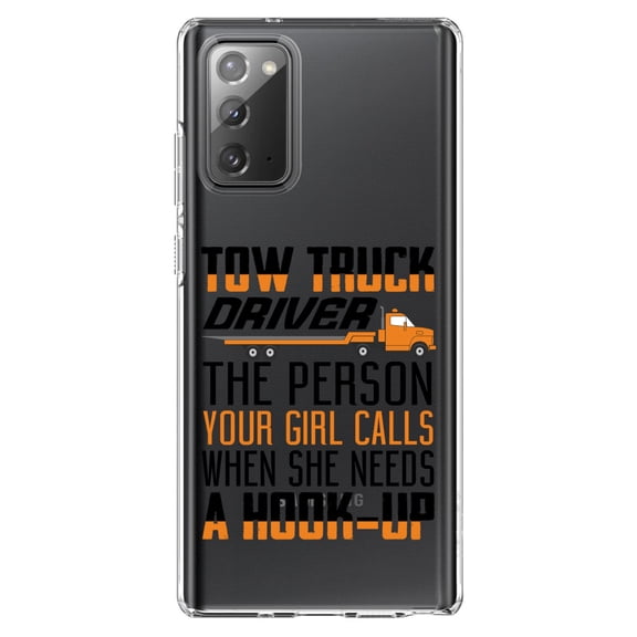 DistinctInk Clear Shockproof Hybrid Case for Samsung Galaxy Note 20 (6.7" Screen) - TPU Bumper Acrylic Back Tempered Glass Screen Protector - Tow Truck Driver Your Girl Calls Hook Up